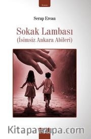 Sokak Lambası <br /> İsimsiz Ankara Abileri