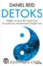Detoks Sağlıklı ve Uzun Bir Yaşam için Vücudunuzu Arındırmanın Doğal Yolu