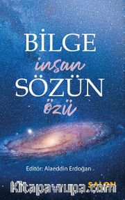 Bilge İnsan Sözün Özü