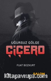 Çiçero <br /> Uğursuz Gölge