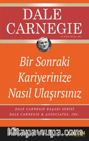 Bir Sonraki Kariyerinize Nasıl Ulaşırsınız