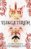 Işıkgetiren / Empirium Üçlemesi 3. Kitap
