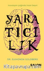 Yaratıcılık <br /> İnovasyon Çağında İnsan Beyni