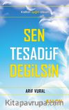 Sen Tesadüf Değilsin