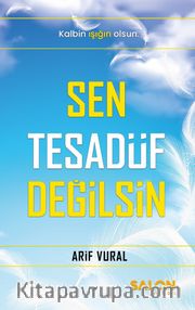 Sen Tesadüf Değilsin