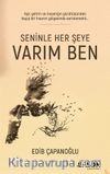 Seninle Her Şeye Varım Ben