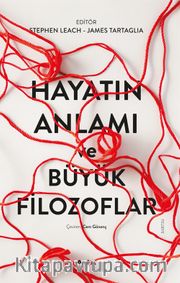 Hayatın Anlamı ve Büyük Filozoflar