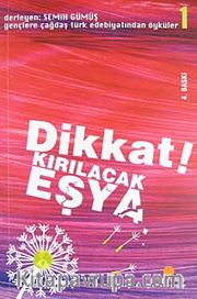 Dikkat! Kırılacak Eşya