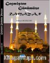 Geçmişten Günümüze Ramazan