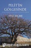 Pelit’in Gölgesinde  İncesu Üzerine Araştırma, Gözlem ve Anılar