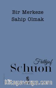 Bir Merkeze Sahip Olmak