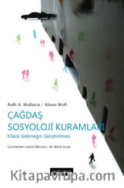 Çağdaş Sosyoloji Kuramları <br /> Klasik Geleneğin İyileştirilmesi