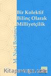 Bir Kolektif Bilinç Olarak Milliyetçilik