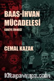 Baas-İhvan Mücadelesi Suriye Örneği