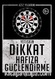 Yetişkin Dikkat Hafıza Güçlendirme