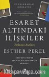 Esaret Altındaki İlişkiler