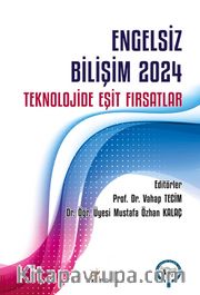 Engelsiz Bilişim 2024: Teknolojide Eşit Fırsatlar