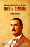 Muhafazakar Düşünce Üzerine Bir Analiz: Tahsin Demiray