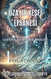 Uzayın Keşfi Efsanesi