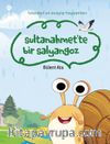 Sultanahmet’te Bir Salyangoz / İstanbul’un Acayip Hayvanları 