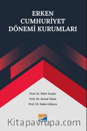 Erken Cumhuriyet Dönemi Kurumları
