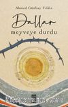 Dallar Meyveye Durdu