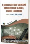 A Good Practices Gudeline Handbook For Climate Change Education