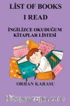 List Of Books I Read & İngilizce Okuduğum Kitaplar Listesi 