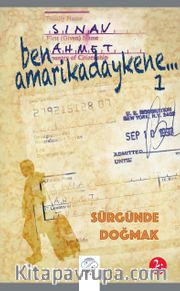 Ben Amarikadaykene 1 <br /> Sürgünde Doğmak