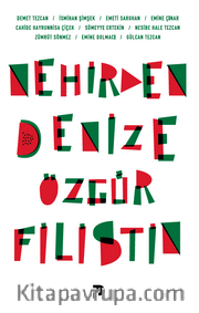 Nehirden Denize Özgür Filistin