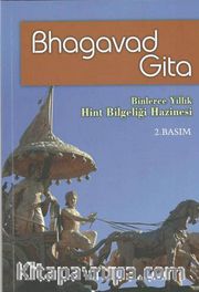 Bhagavad Gita <br /> Binlerce Yıllık Hint Bilgeliği Hazinesi