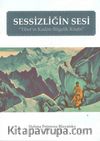 Sessizliğin Sesi & Tibet'in Kadim Bilgelik Kitabı