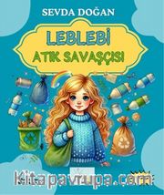 Leblebi Atık Savaşçısı