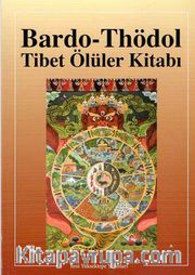 Bardo-Thödol Tibet Ölüler Kitabı