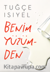 Benim Yüzümden