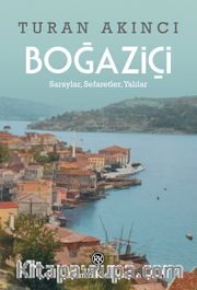 Boğaziçi <br /> Saraylar, Sefaretler, Yalılar