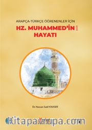 Arapça-Türkçe Öğrenenler için Hz. Muhammed’in (s.a.v) Hayatı (B1-B2)