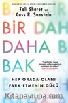Bir Daha Bak: Hep Orada Olanı Fark Etmenin Gücü