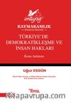 İmtiyaz Türkiye’de Demokratikleşme ve İnsan Hakları Konu Anlatımı