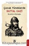 Çocuk Yüreklerde Battal Gazi