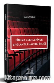 Sinema Eserlerinden Bağlantılı Hak Sahipliği