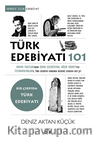 Türk Edebiyatı 101 / Orhun Yazıtları’ndan Divan Edebiyatına, Nazım Hikmet’ten Tutunamayanlar’a Türk Edebiyatı Hakkında Bilmeniz Gereken Her Şey