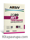 2020 AYT Arşiv Serisi Tıpkı Basım Çıkmış Sorular Tamamı Video Çözümlü