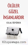 Ölüler Güzel İnsanlardır