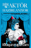 Bir Aktör Hazırlanıyor / Konstantın Stanıslavskı