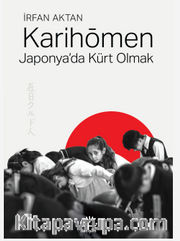 Karihömen Japonya'da Kürt Olmak