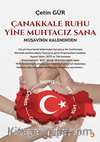 Çanakkale Ruhu Yine Muhtacız Sana  