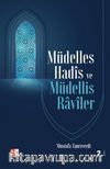 Müdelles Hadis ve Müdellis Raviler