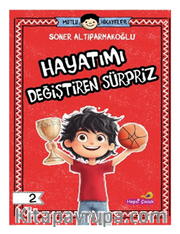 Mutlu Hikayeler Serisi / Hayatımı Değiştiren Sürpriz