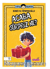 Mutlu Hikayeler Serisi / Acaba Sürpriz Ne?